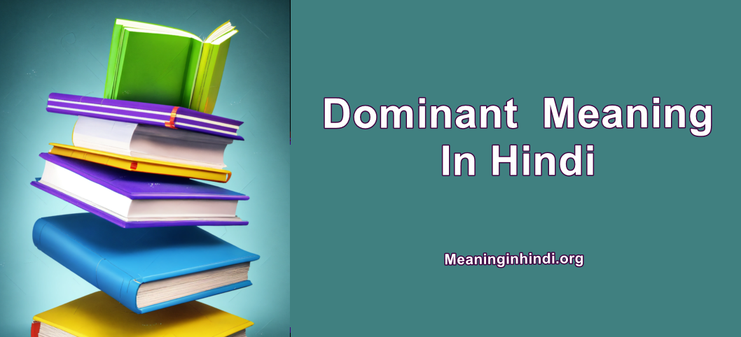 Dominant Meaning in Hindi