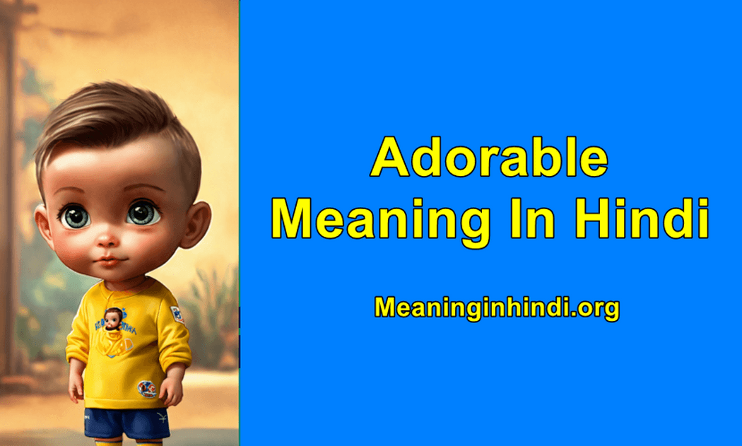 Adorable meaning in hindi