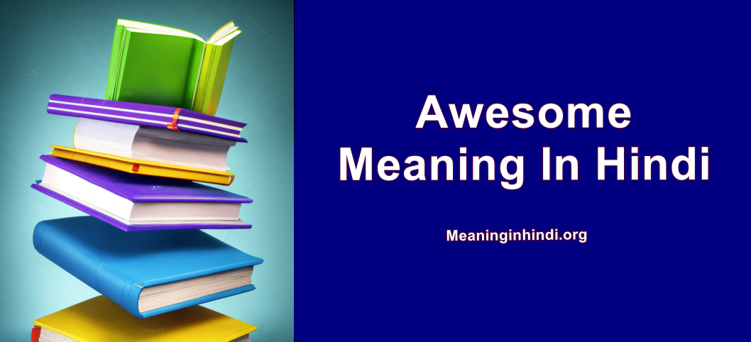 Awesome Meaning In Hindi