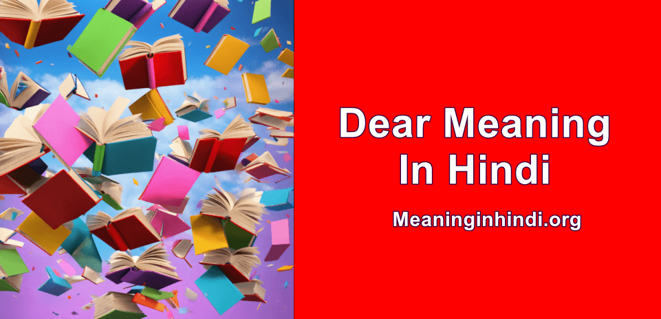 Dear meaning in hindi