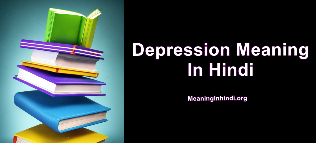 Depression Meaning in Hindi