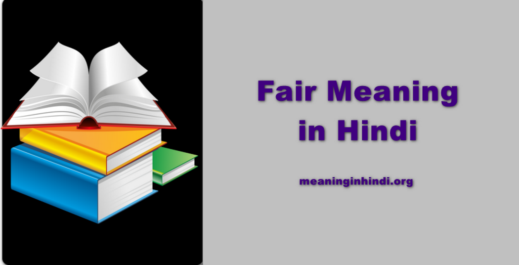 Fair Meaning in Hindi