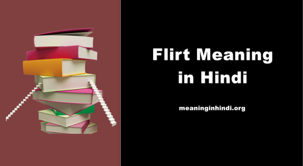 Flirt Meaning In Hindi