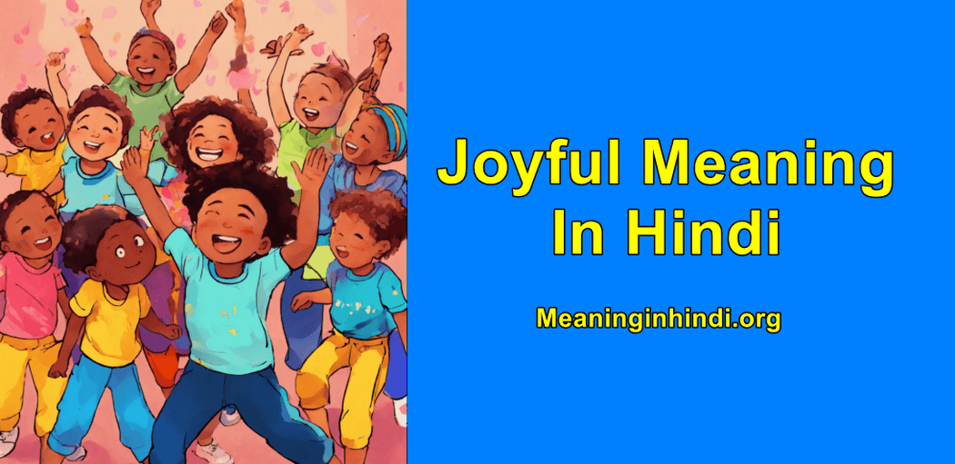 Joyful meaning in hindi