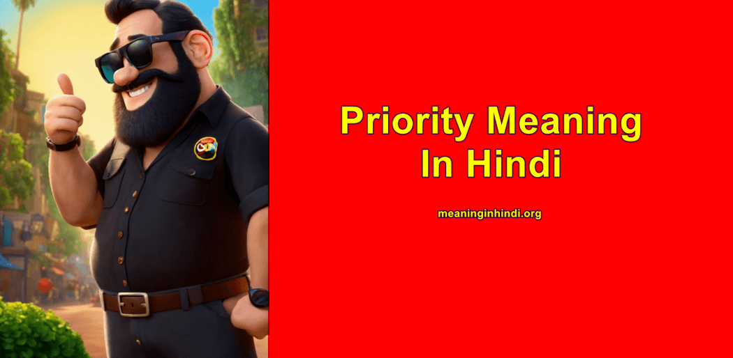 Priority meaning in hindi