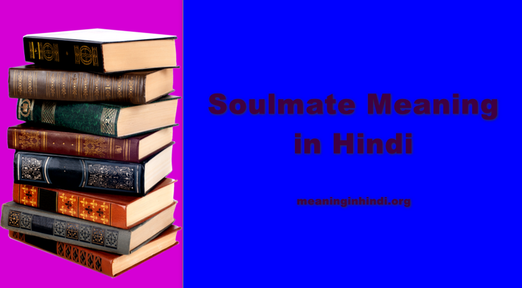 Soulmate Meaning in Hindi