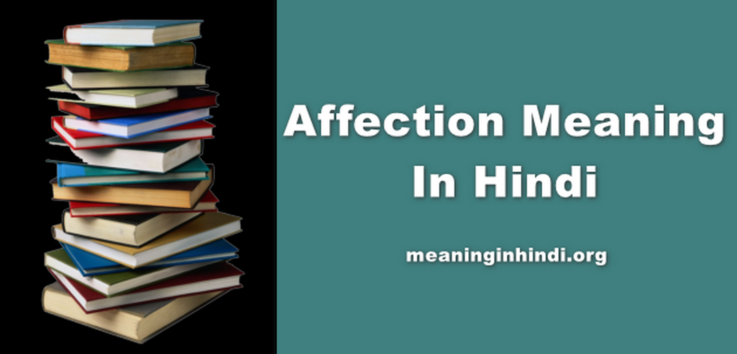 Affection Meaning In Hindi