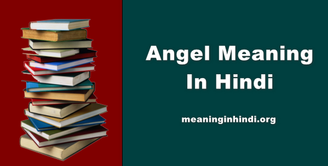 Angel Meaning In Hindi